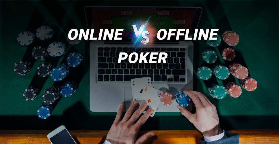 Online poker та офлайн: основні відмінності